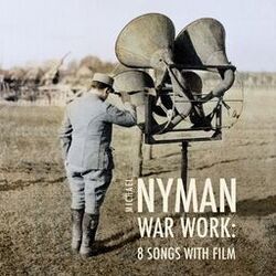 Cover of War Work: Eight Songs With Film (Original Score)