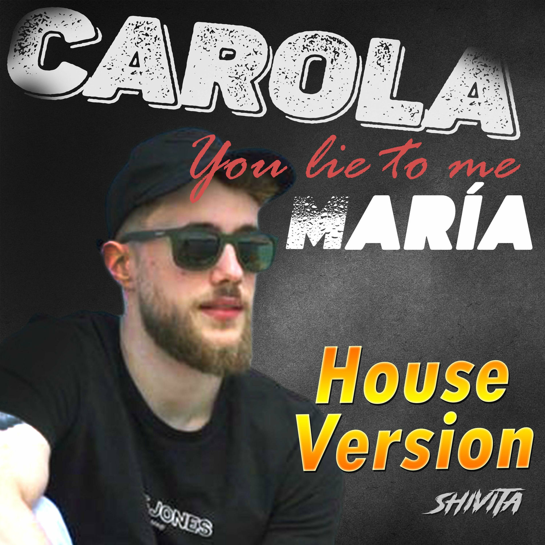 Album cover of You lie to me (María) (feat. Carola) [Shivita Remix House Version]