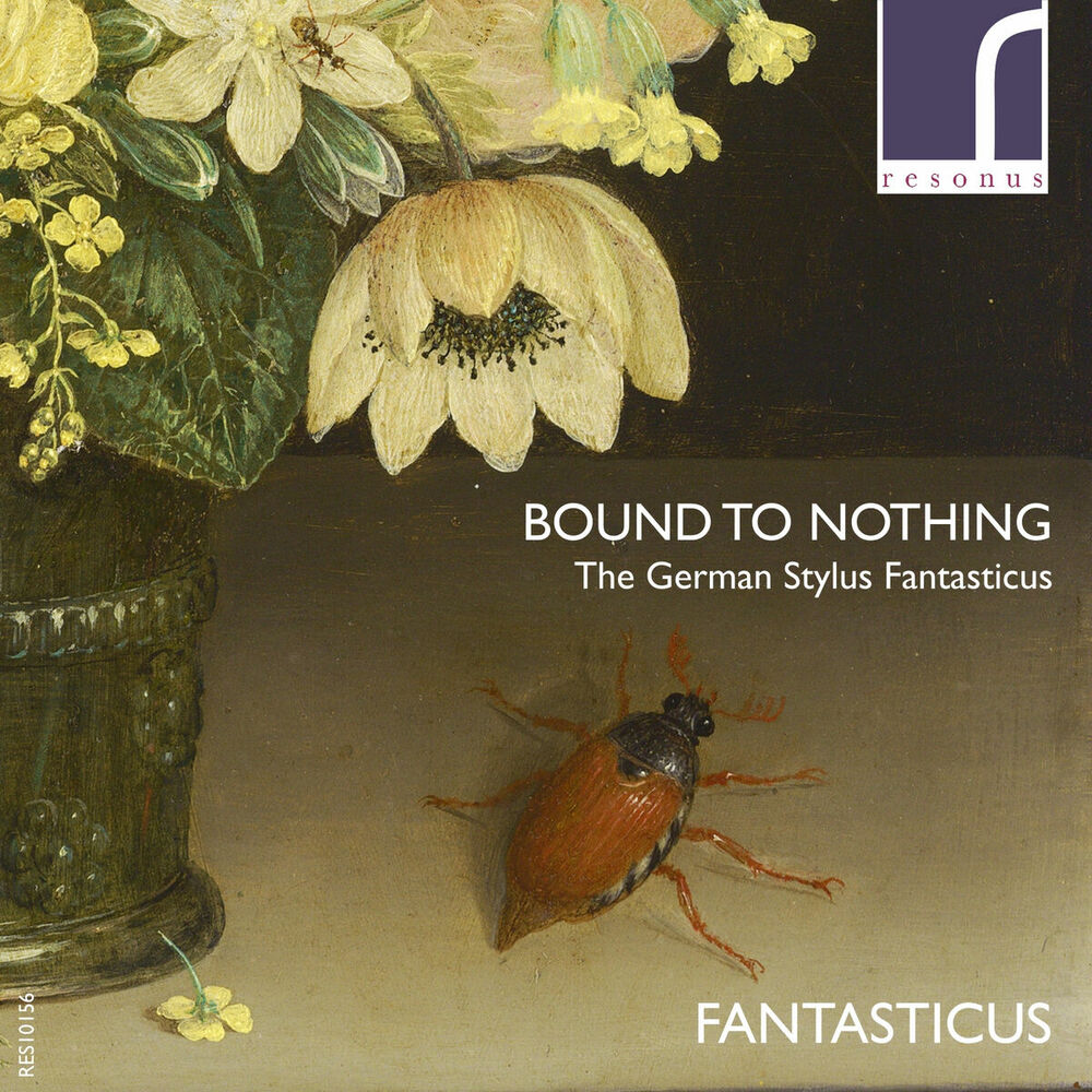 Picture of Bound to Nothing: The German Stylus Fantasticus