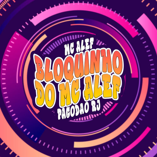 Bloquinho do Mc Alef (Pagodao Rj)