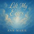 Lift My Eyes