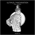 Ultimus / Machination