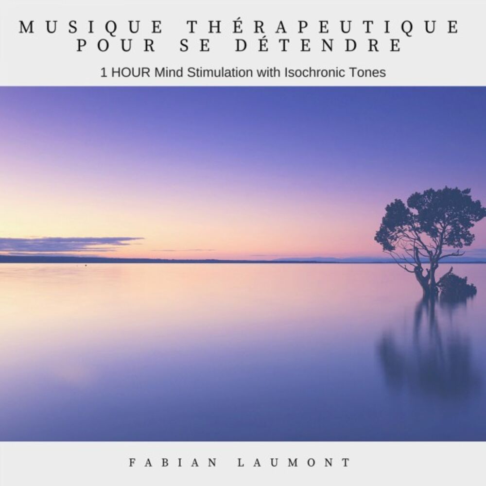 Picture of Musique thérapeutique pour se détendre (1 Hour Mind Stimulation with Isochronic Tones)
