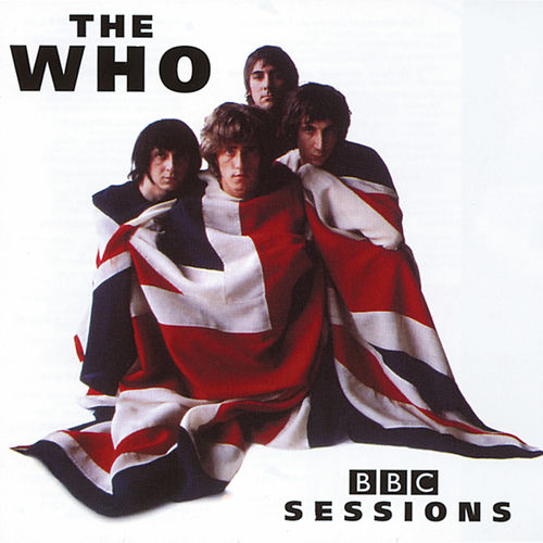 The Who - The BBC Sessions | Deezer