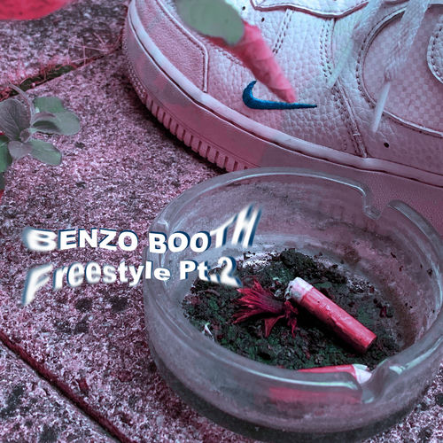 BENZO BOOTH, Pt. 2 (Freestyle)