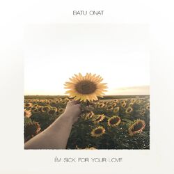 Cover of I'm Sick for Your Love