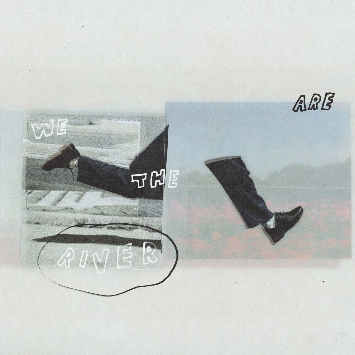 Album cover of We Are The River