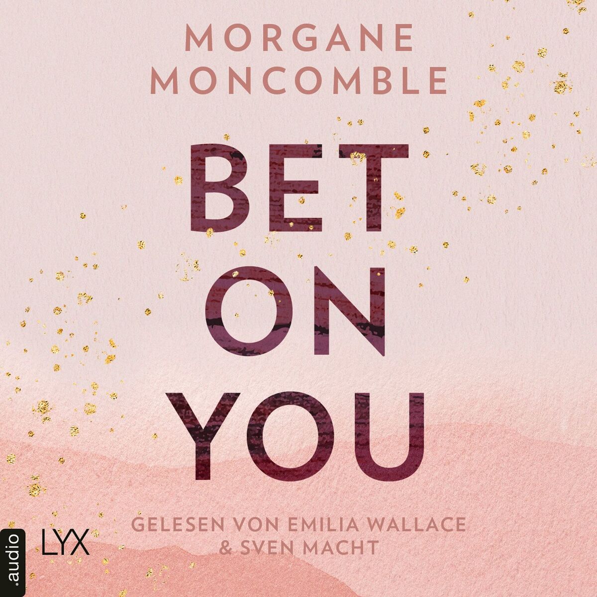 Album cover of Bet On You - On You-Reihe, Teil 1 (Ungekürzt)