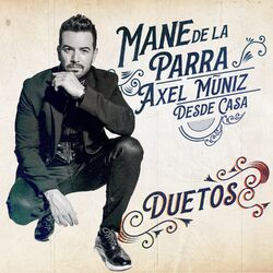 Cover of Te Dejé Ir (feat. Axel Muñíz) (Desde Casa Duetos)