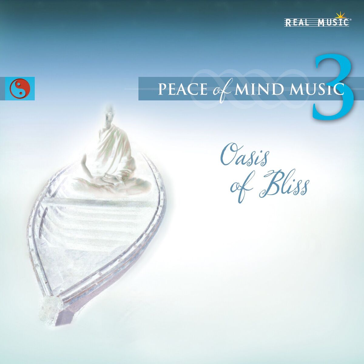 Album cover of Peace of Mind Music 3: Oasis of Bliss