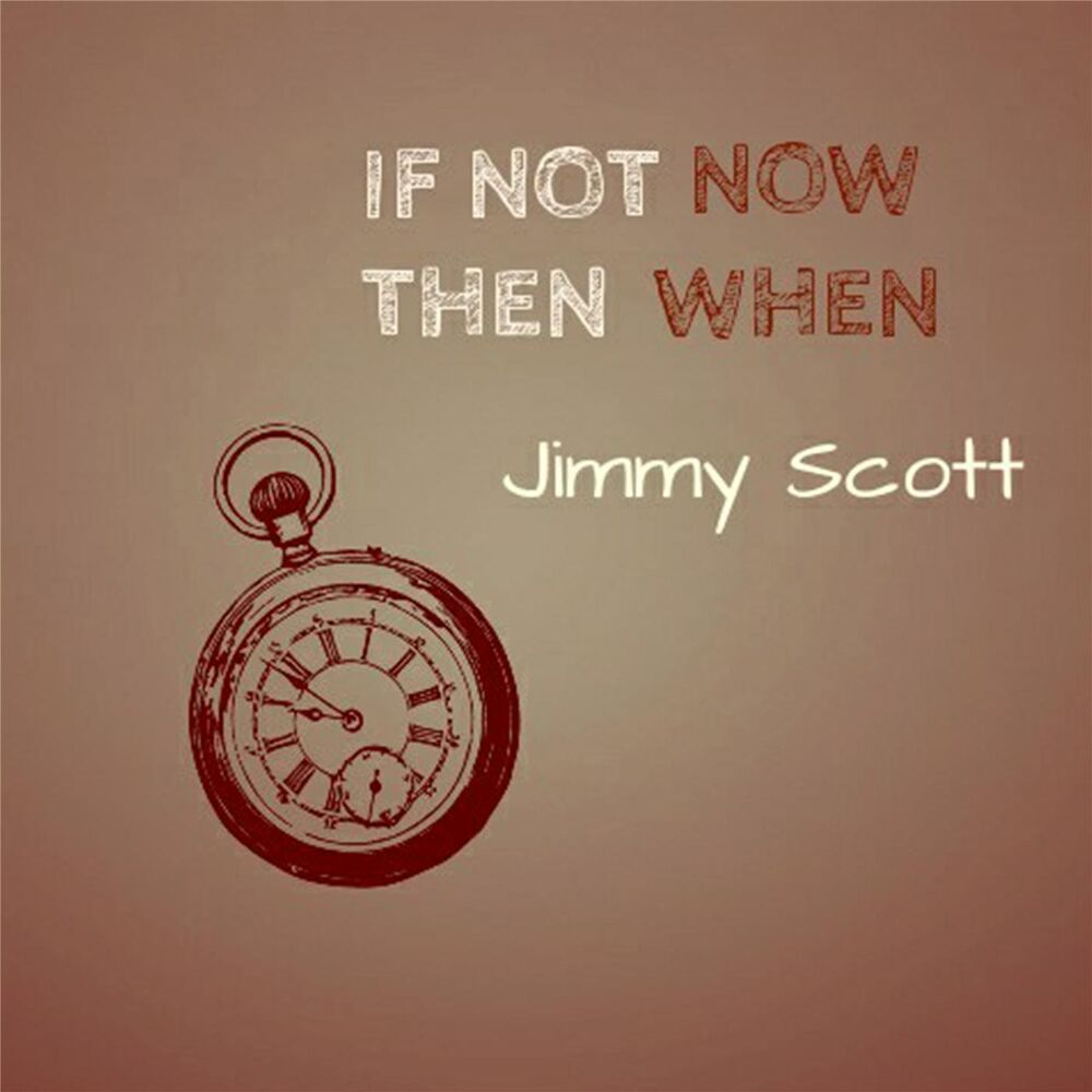 Picture of If Not Now Then When