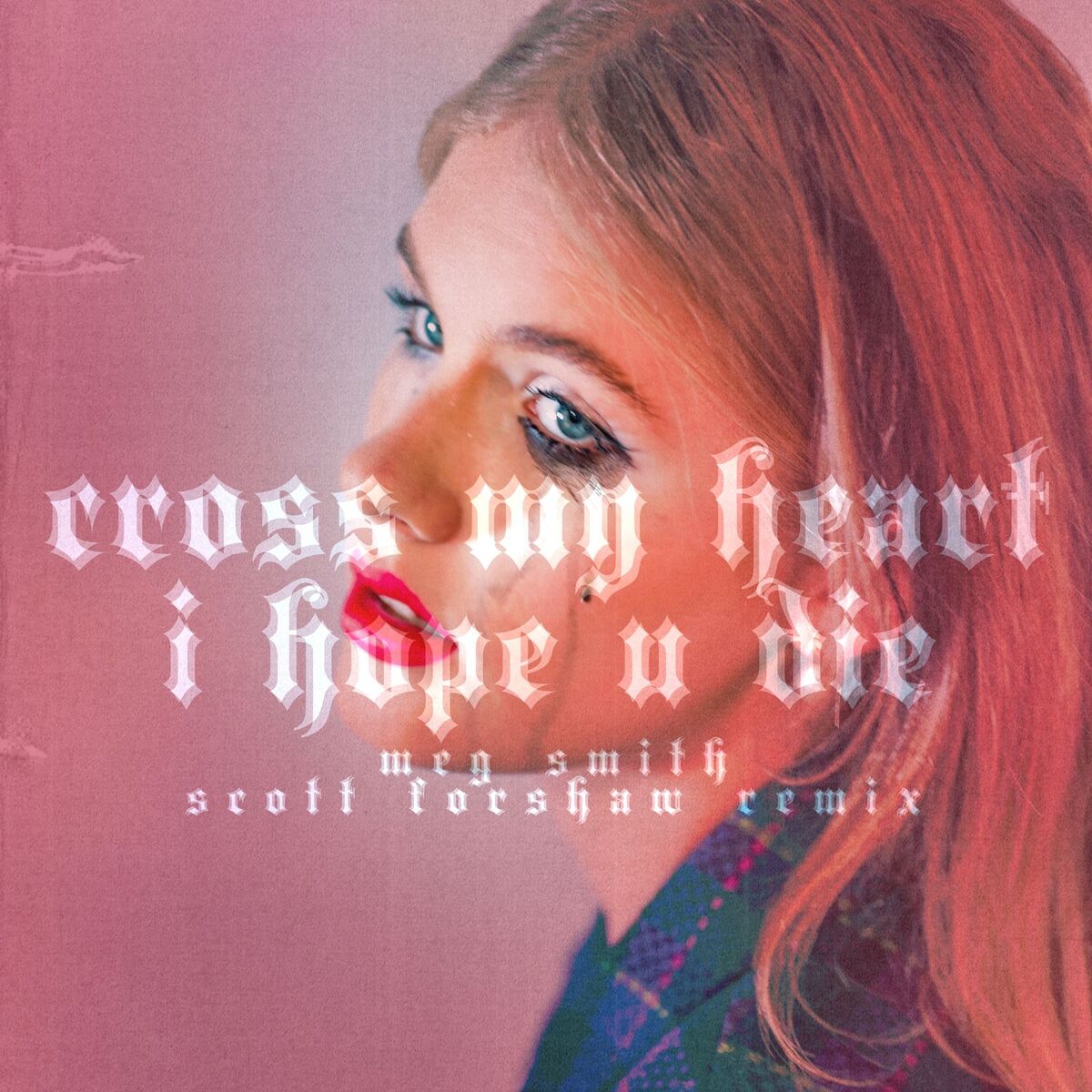Album cover of Cross My Heart I Hope U Die (Scott Forshaw Remix Extended Remix)