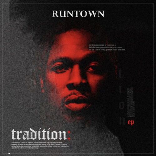 Tradition - Runtown | Deezer