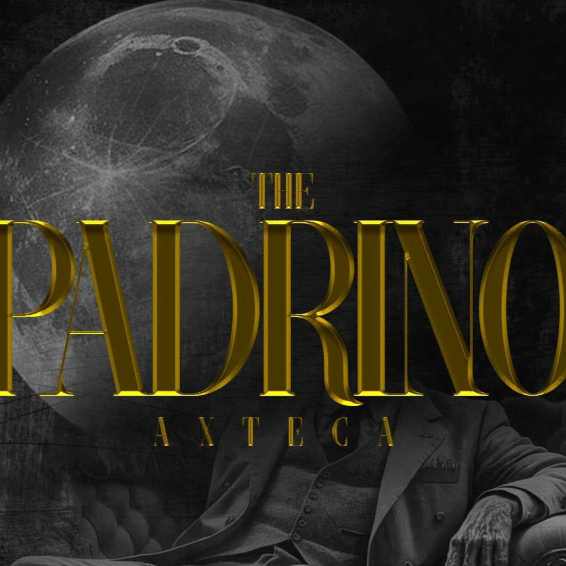Album cover of THE PADRINO AXTECA