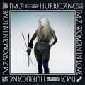 I'M A HURRICANE I'M A WOMAN IN LOVE (DIGITAL DELUXE)