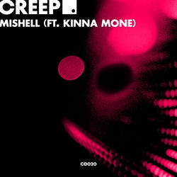 Creep (feat. Kinna Mone) by Mishell, cover art