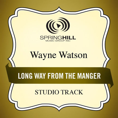 Long Way From The Manger (Studio Track) sleeve