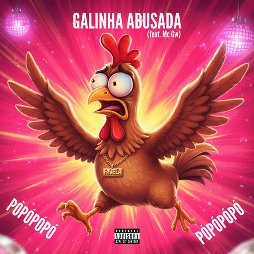 GALINHA ABUSADA / PÓPÓPÓPÓ