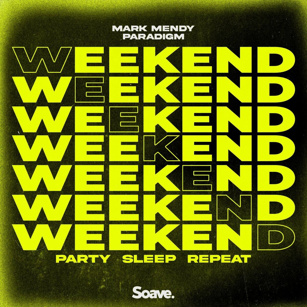 Album cover of Weekend (Party, Sleep, Repeat)