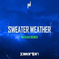 Cover of Sweater Weather (MEZIAH Remix)