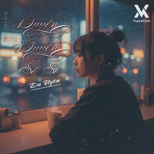 Duyên Duyên Số Số (Lofi)