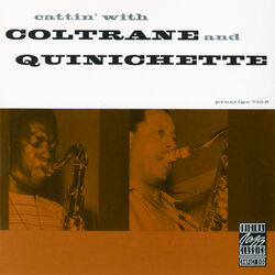 Cover of Cattin' With Coltrane And Quinichette