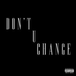 Cover of Don't U Change