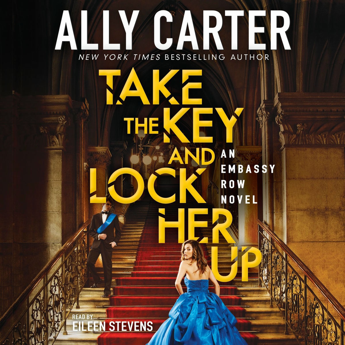 Album cover of Take the Key and Lock Her Up - Embassy Row, Book 3 (Unabridged)