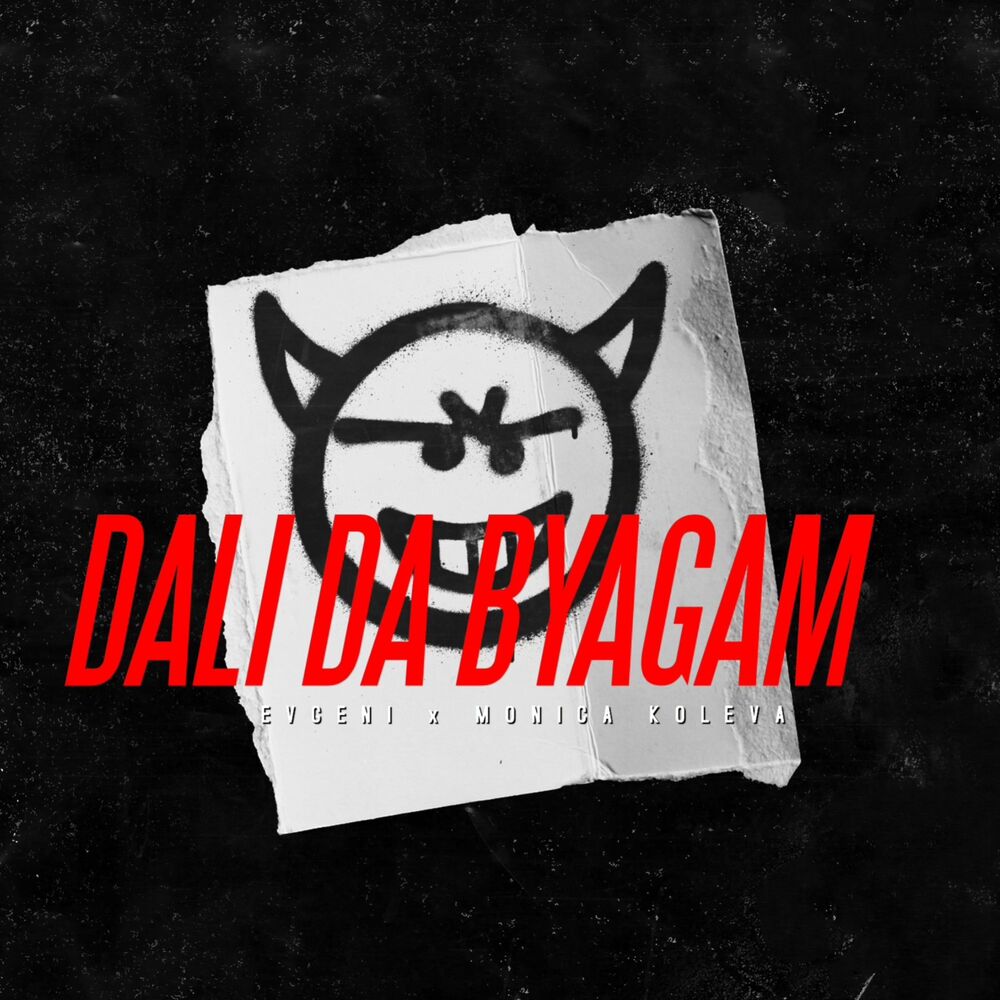Picture of Dali Da Byagam (feat. Evgeni)
