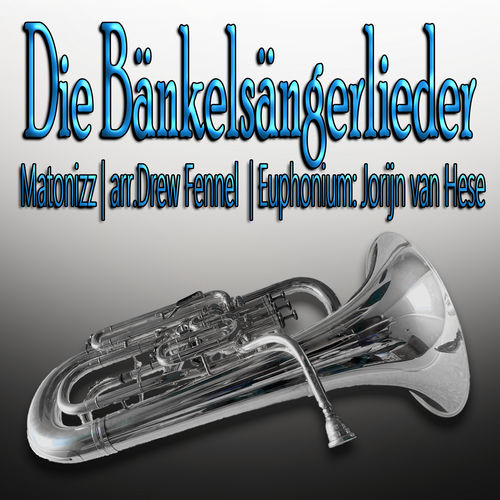 Die Bänkelsängerlieder - Euphonium Multi-Track by Jorijn Van Hese - 110 BPM