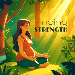 Cover of Finding Strength: Meditation Positive Pregnancy by undefined