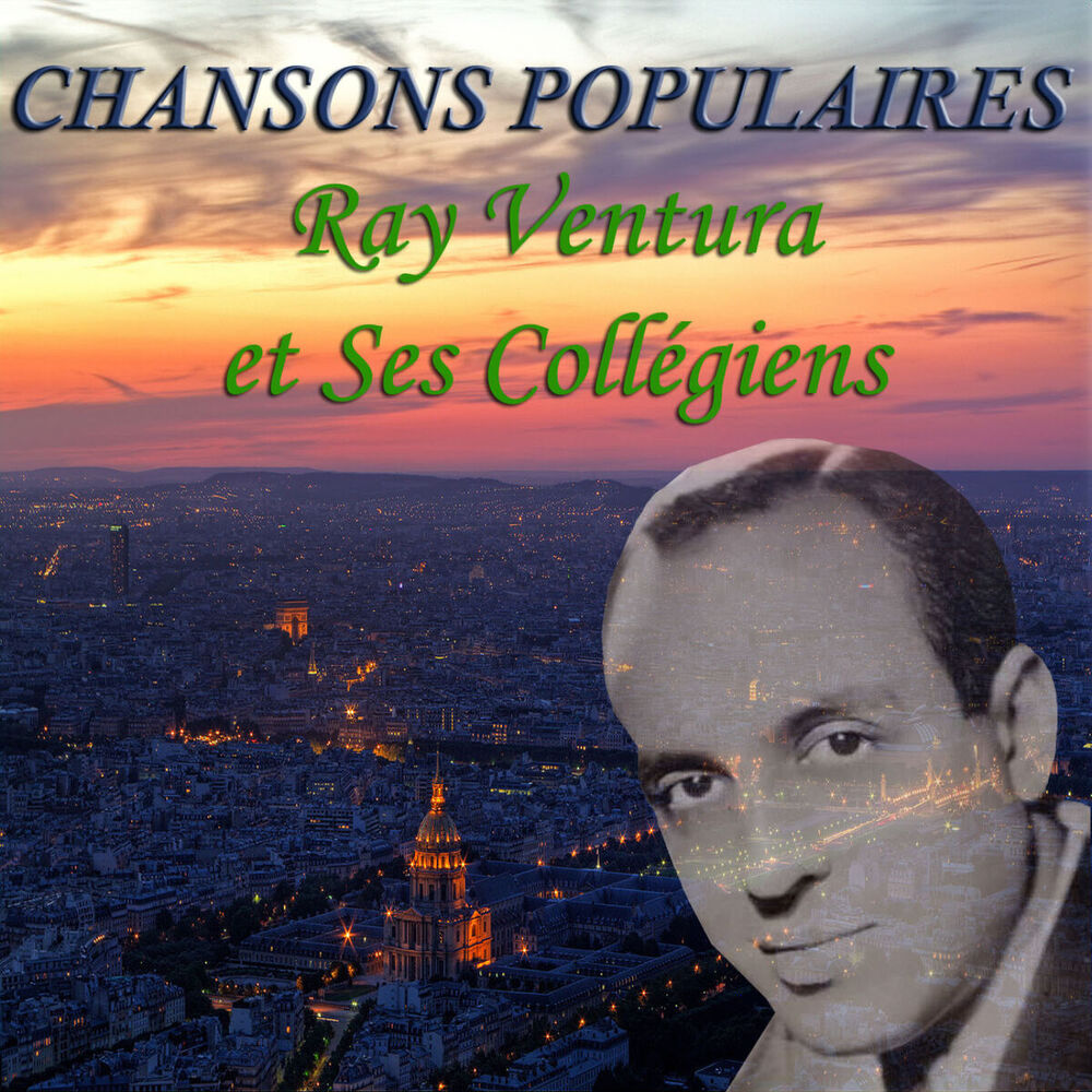 Picture of Chansons Populaires - Ray Ventura et Ses Collegiens