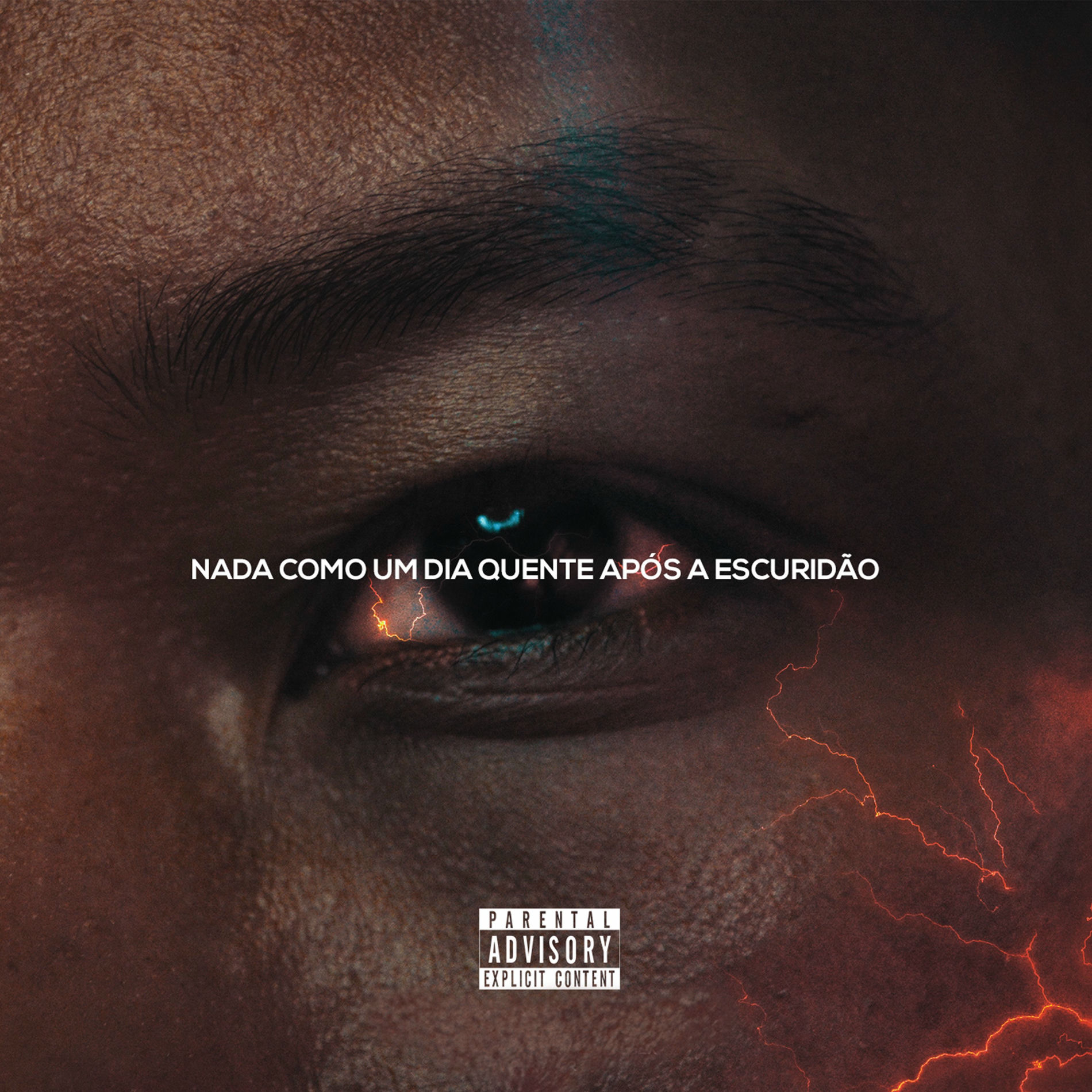Album cover of Nada Como um Dia Quente Após a Escuridão