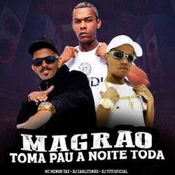 Cover of Magrão Toma Pau A Noite Toda