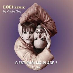 C'est quoi ma place ? (Lofi Remix)