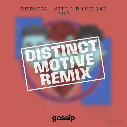 Disrupta - OMG (Distinct Motive Remix) | Deezer