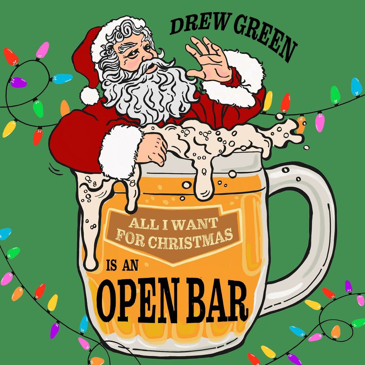 Album cover of All I Want For Christmas Is An Open Bar