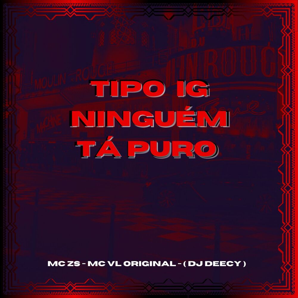 Picture of Tipo IG Ninguém Ta Puro