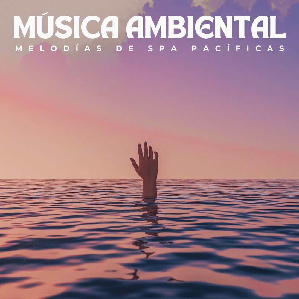 Picture of Música Ambiental: Melodías De Spa Pacíficas