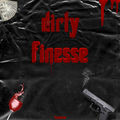 Dirty Finesse