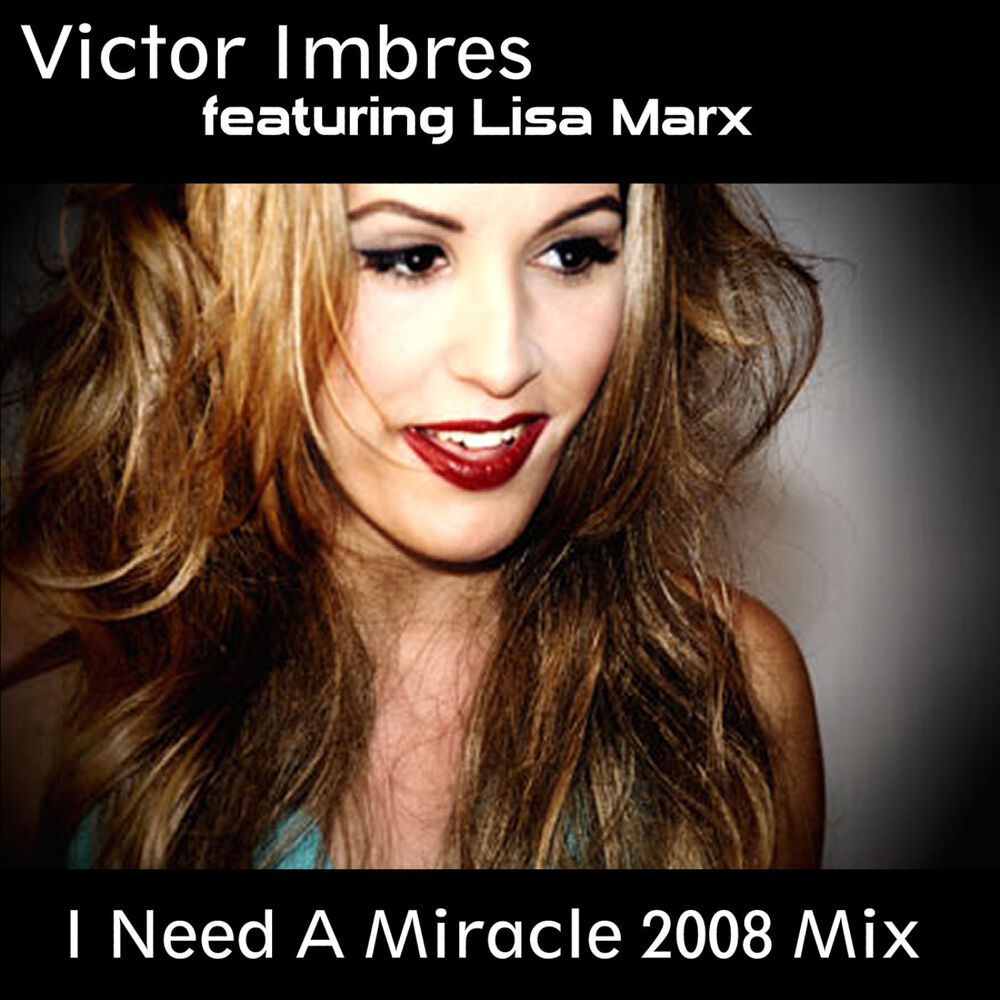 Picture of I Need A Miracle 2008 Mix