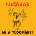 Mi a tudom&aacute;ny?