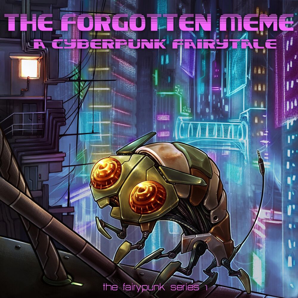 Picture of The Forgotten Meme: A Cyberpunk Fairytale