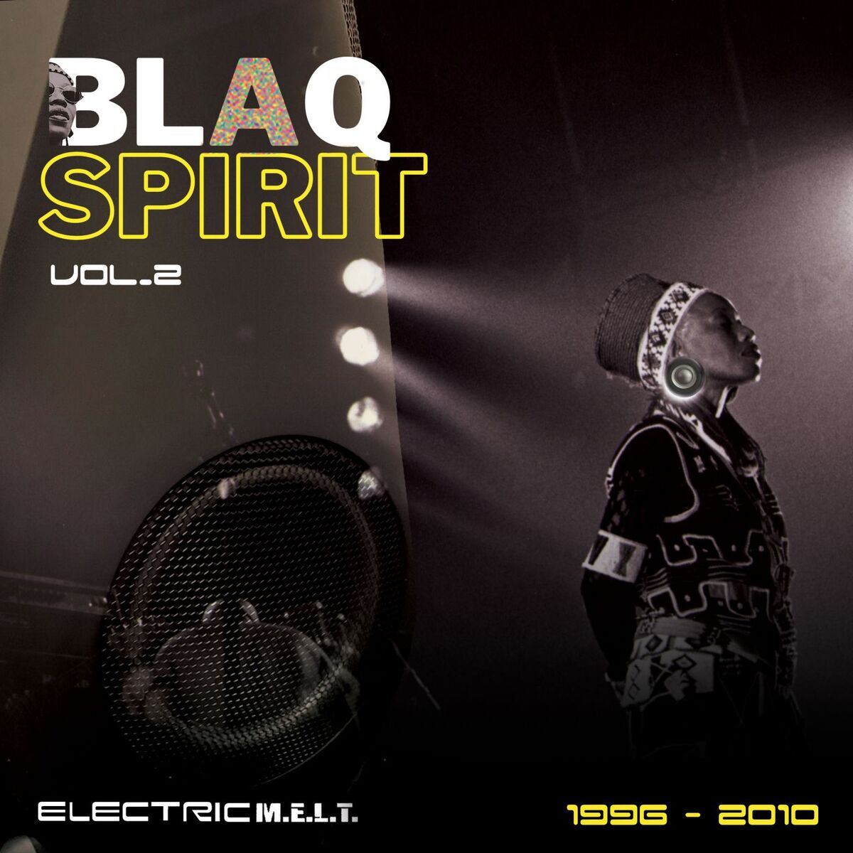 Album cover of Blaq Spirit ElectricMELT 1996-2010, Vol. 2