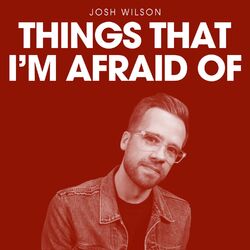 Cover of Things That I'm Afraid Of