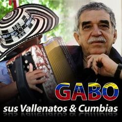 Cover of Gabo García Márquez: Sus Vallenatos & Cumbias
