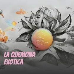Cover of La Quemona Exotica