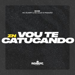 Cover of Zn Vou Te Catucando