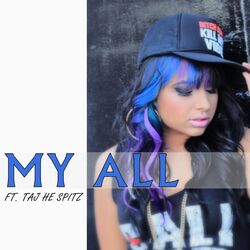 Cover of My All (feat. Taj He Spitz)