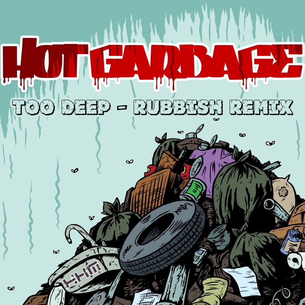 Picture of Too Deep: Rubbish Remix